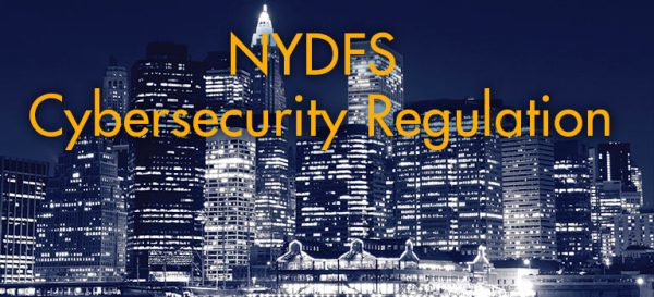 NYDFS Cybersecurity Regulation: Panic Or Celebration? - United States ...