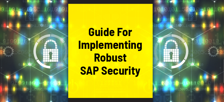 Guide for Implementing Robust SAP Security